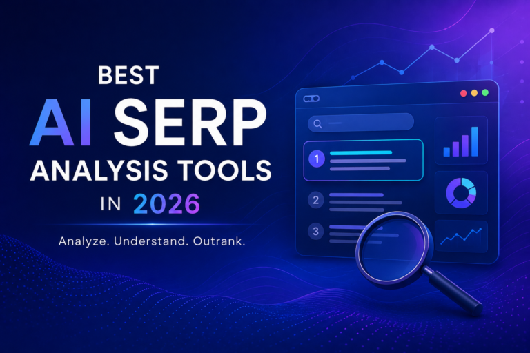 Best AI SERP Analysis Tools in 2026